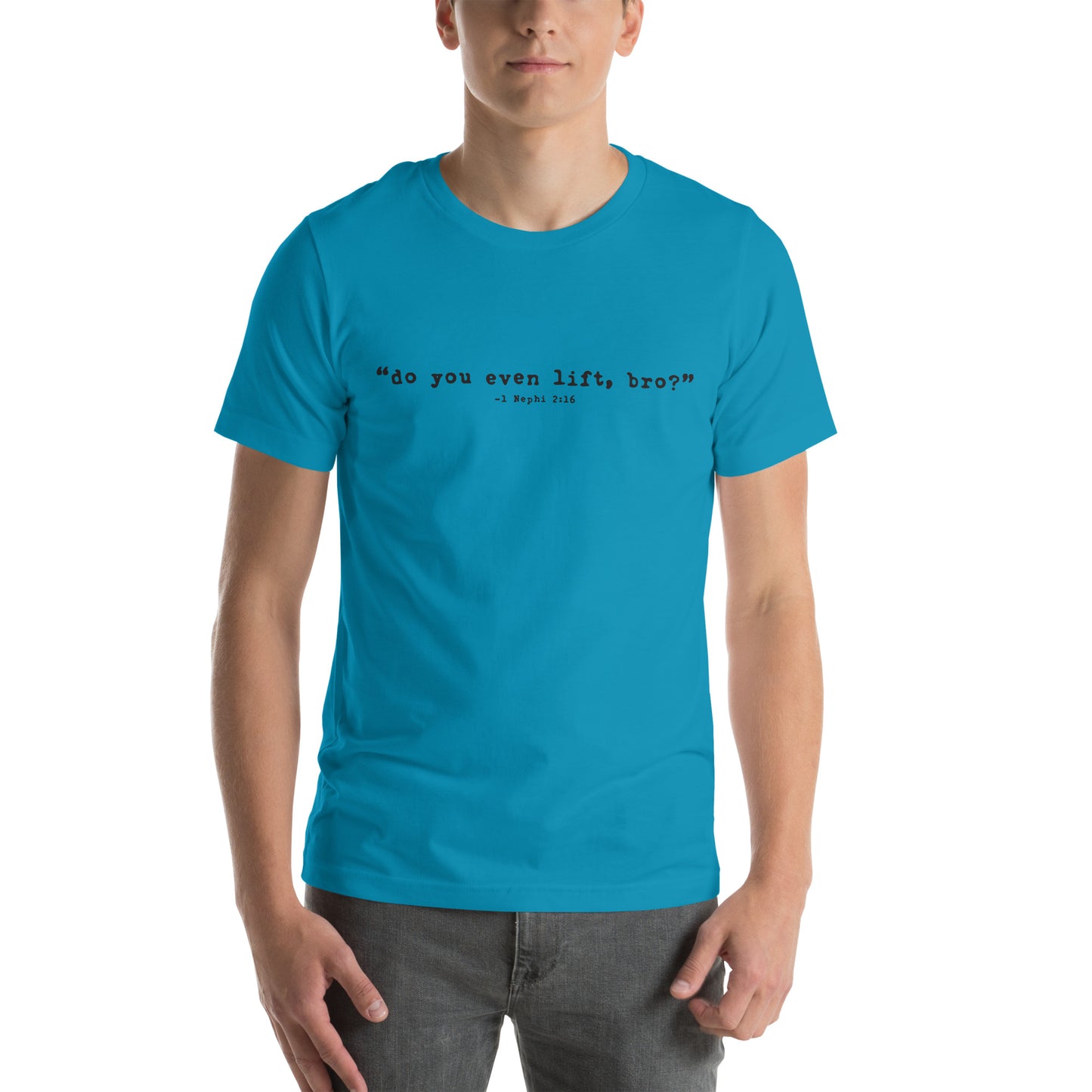 Do you even lift, bro? - Book of Mormon Scripture Tee