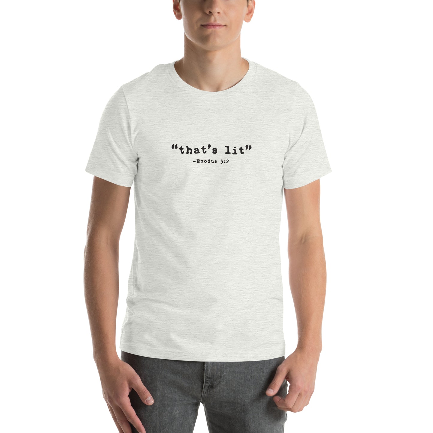 "that's lit" - Bible Verse Tee