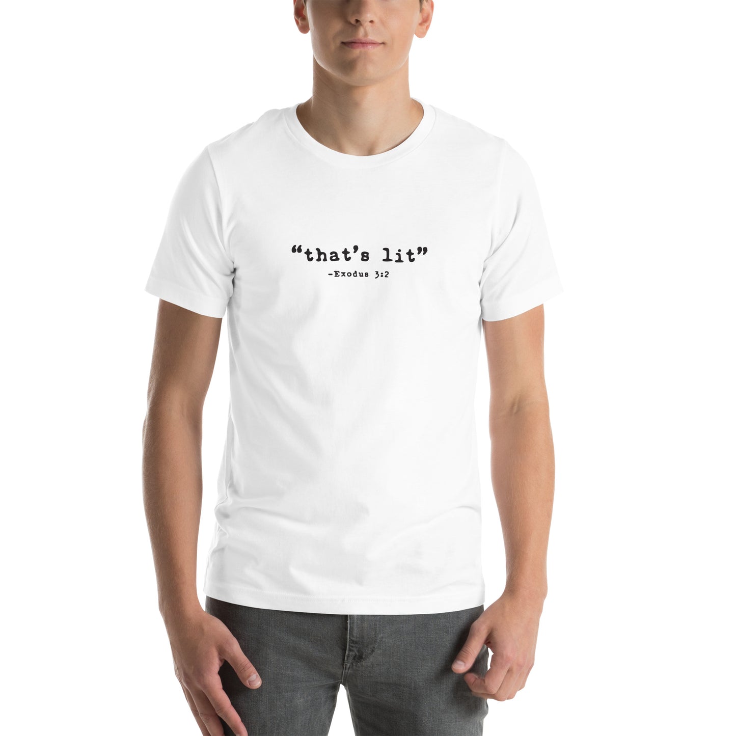 "that's lit" - Bible Verse Tee