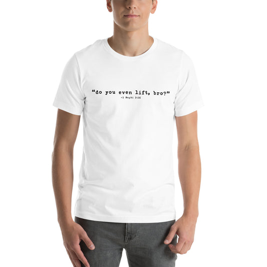 Do you even lift, bro? - Book of Mormon Scripture Tee